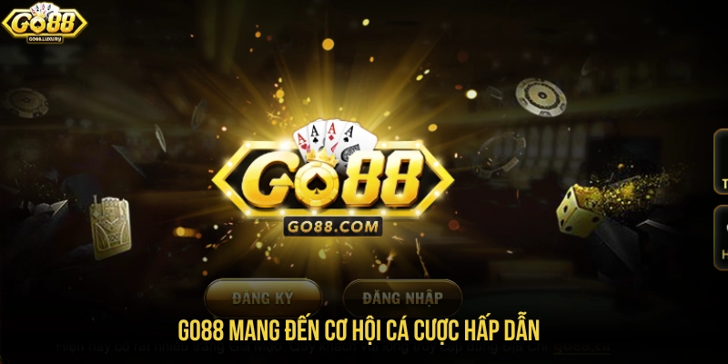 GO88 mang đến cơ hội cá cược hấp dẫn