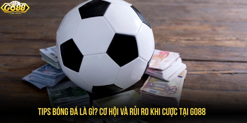 tips bóng đá là gì
